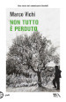 Non tutto è perduto. Un'avventura del commissario Bordelli